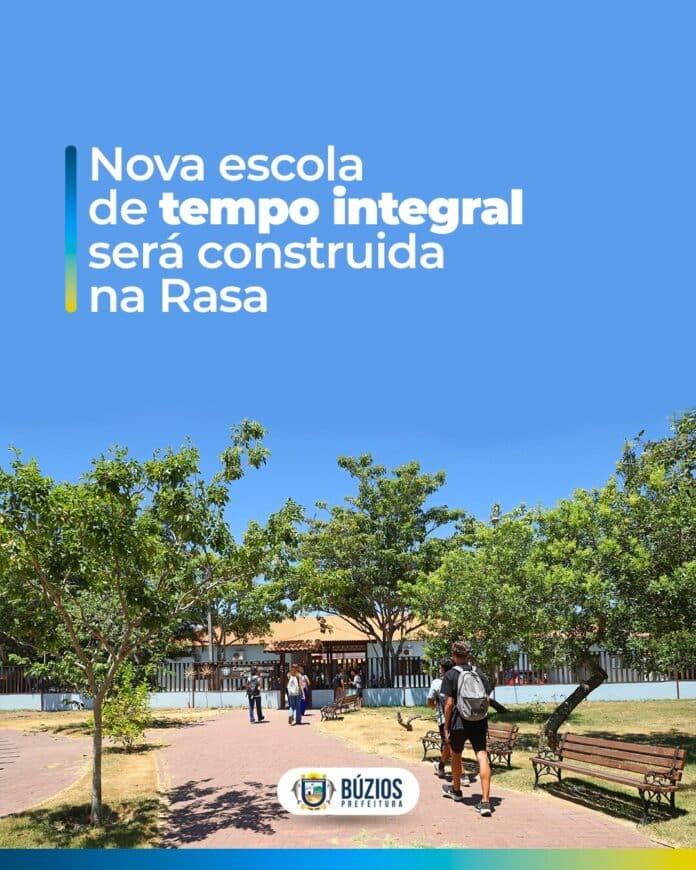 Nova escola de ensino médio em tempo integral será construída na Rasa